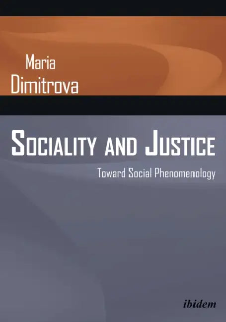 Sociality and Justice by Maria Dimitrova