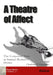 A Theatre of Affect by Charlotta Palmstierna Einarsson, Paul Stewart