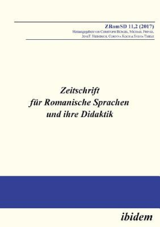 Zeitschrift für Romanische Sprachen und ihre Didaktik. Heft 11.2 by Christoph Burgel, Michael Frings, Jens F. Heiderich