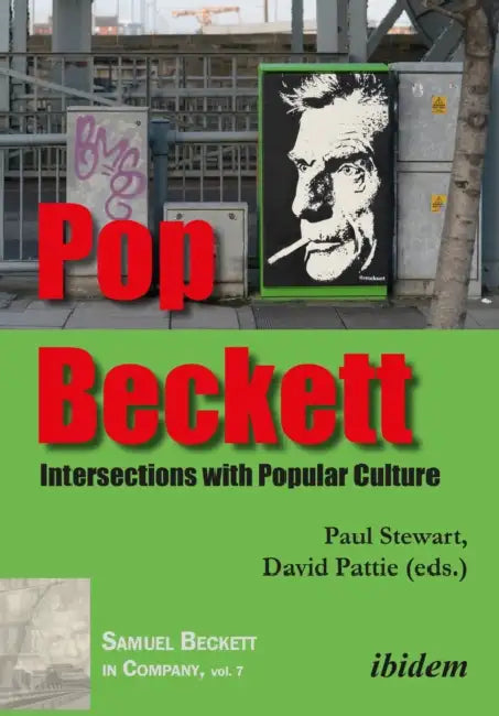 Pop Beckett: Intersections with Popular Culture by Paul Stewart, David Pattie