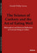 The Science of Cookery and the Art of Eating Well: Philosophical and Historical Reflections on Food and Dining in Culture by Donald Phillip Verene