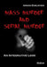 Mass Murder and Serial Murder: An Integrative Look by Edelstein, Arnon