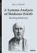 A Systems Analysis of Medicine (Sam): Healing Medicine by Ken A. Bryson
