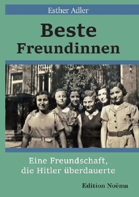 Beste Freundinnen by Esther Adler, Dorothea Traupe