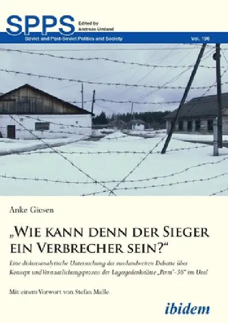 "Wie kann denn der Sieger ein Verbrecher sein?" by Anke Giesen, Andreas Umland, Stefan Melle
