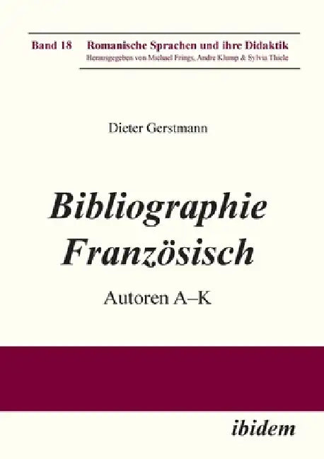Bibliographie Französisch by Dieter Gerstmann, Michael Frings, Andre Klump