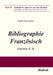 Bibliographie Französisch by Dieter Gerstmann, Michael Frings, Andre Klump