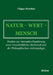 Natur - Wert - Mensch by Filippo Bertolini