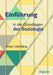 Einführung in die Grundlagen der Soziologie by Sterbling Anton