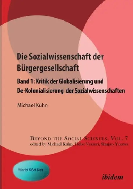 Die Sozialwissenschaft der Bürgergesellschaft by Michael Kuhn, Michael Kuhn, Hebe Vessuri
