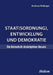 Staat(sordnung), Entwicklung und Demokratie by Andreas Kislinger