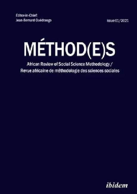 Méthod(e)S: African Review of Social Science Methodology. Revue Africaine de Méthodologie Des Sciences Sociales by Jean-Bernard Ouédraogo