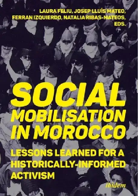 Social Mobilization in Morocco: Lessons Learned for a Historically Informed Activism