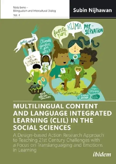 Multilingual Content and Language Integrated Learning (CLIL) in the Social Sciences: A Design-Based Action Research Approach to Teaching 21st Century