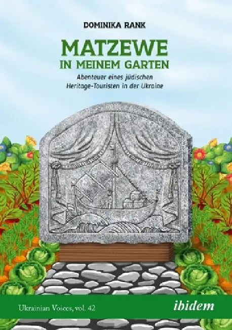 Matzewe in meinem Garten by Dominika Rank, Andreas Umland