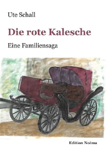 Die rote Kalesche by Ute Schall