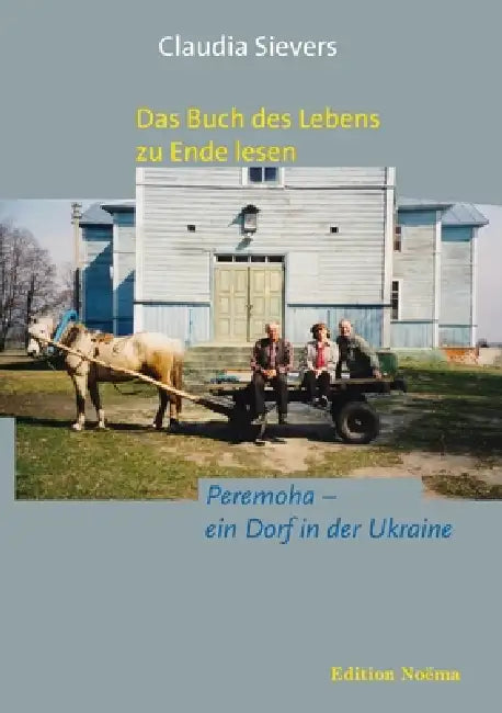 Das Buch des Lebens zu Ende lesen by Claudia Sievers