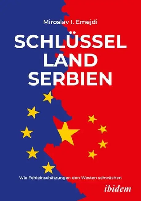 Schlüsselland Serbien by Miroslav I. Emejdi, Bernd Paul, Vasco Malta