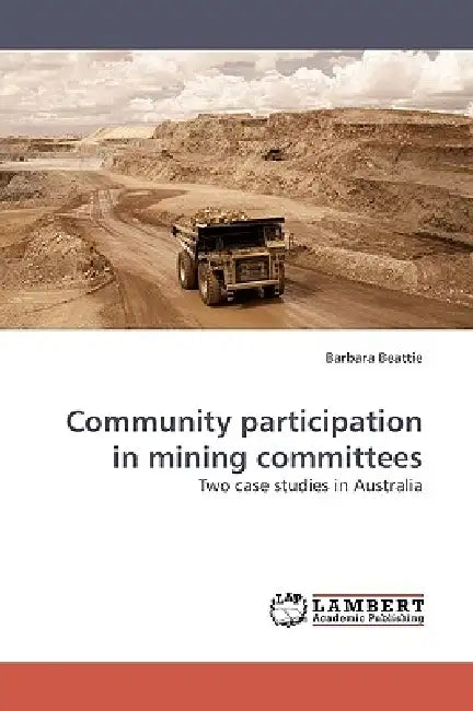 Community participation in mining committees by Barbara Beattie