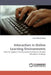 Interaction in Online Learning Environments by Kati Makitalo-Siegl, Kati M. Kitalo-Siegl