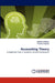 Accounting Theory by Khalid Al-Adeem, Timothy Fogarty
