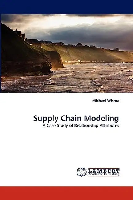 Supply Chain Modeling by Michael Wisma