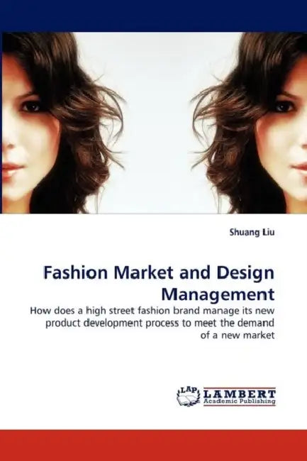 Fashion Market and Design Management by Shuang Liu