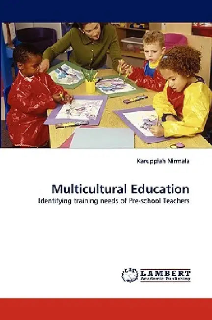Multicultural Education by Karuppiah Nirmala