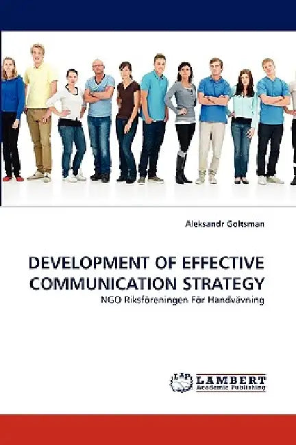 Development of Effective Communication Strategy by Aleksandr Goltsman