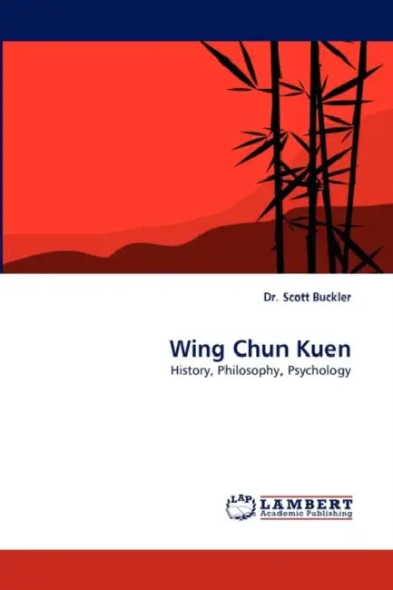 Wing Chun Kuen by Scott Buckler