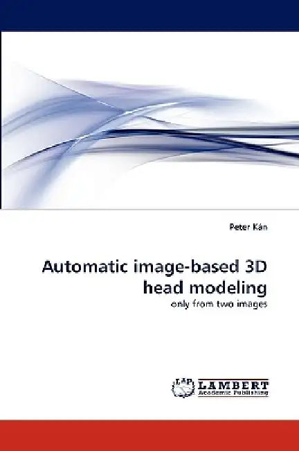 Automatic Image-Based 3D Head Modeling by Peter Kn, Peter Kan