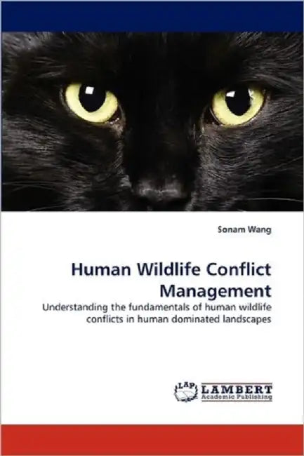 Human Wildlife Conflict Management by Sonam Wang