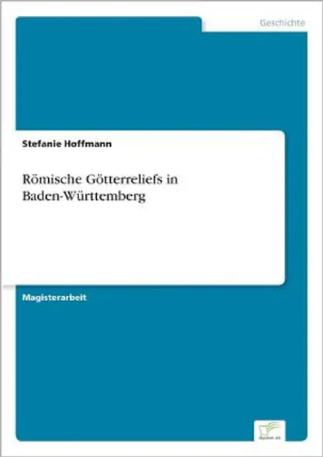 Römische Götterreliefs in Baden-Württemberg by Hoffmann, Stefanie