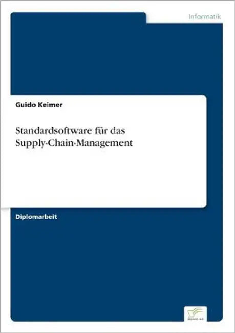Standardsoftware für das Supply-Chain-Management by Keimer, Guido