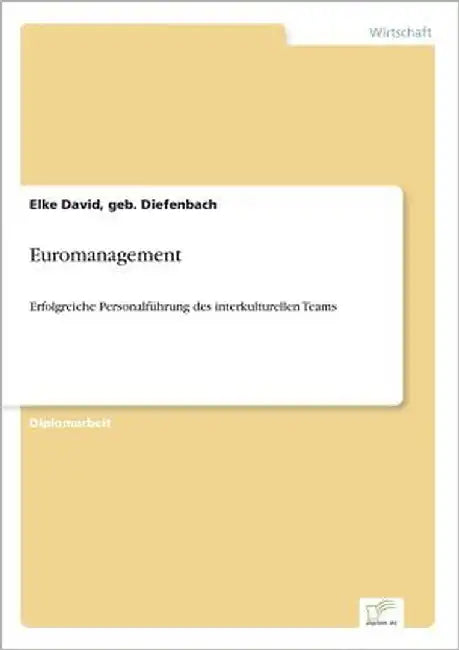 Euromanagement: Erfolgreiche Personalführung des interkulturellen Teams by David, Geb Diefenbach Elke