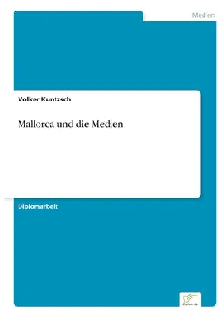 Mallorca und die Medien by Volker Kuntzsch