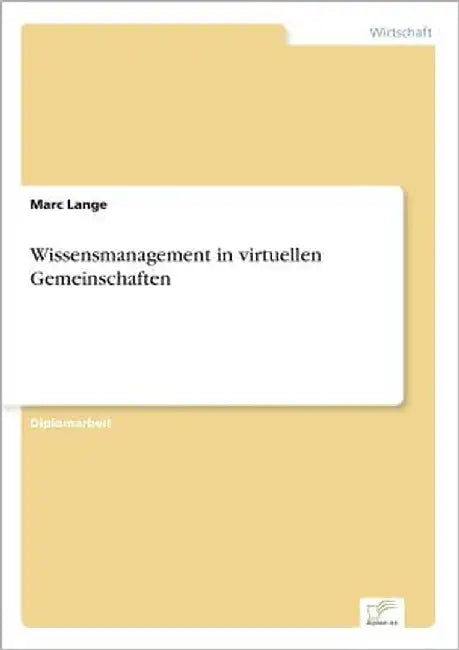 Wissensmanagement in virtuellen Gemeinschaften by Lange, Marc