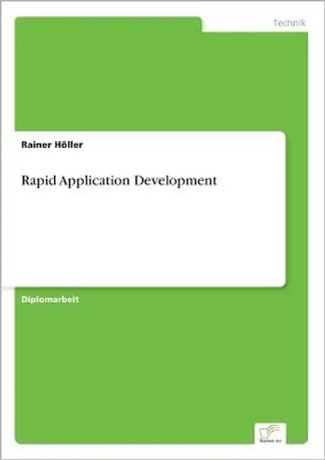 Rapid Application Development by Höller, Rainer