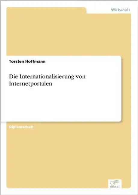 Die Internationalisierung von Internetportalen by Hoffmann, Torsten