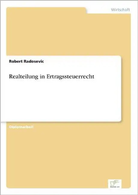 Realteilung in Ertragssteuerrecht by Radosevic, Robert