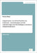 Organisation von Erwerbsarbeit im Umbruch - Auswirkungen auf die Anforderungen der Beschäftigten und deren Subjektstrukturen by Matys, Thomas