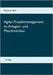 Agiles Projektmanagement im Anlagen- und Maschinenbau by Stärk, Johannes