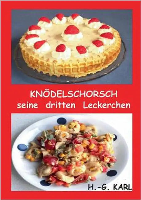 Knödelschorsch seine dritten Leckerchen by Karl, Hans-Georg