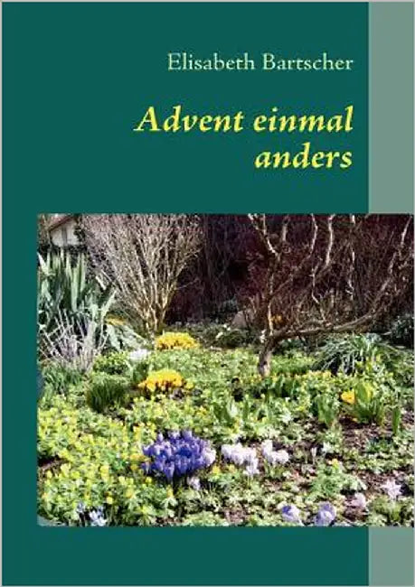 Advent einmal anders by Bartscher, Elisabeth