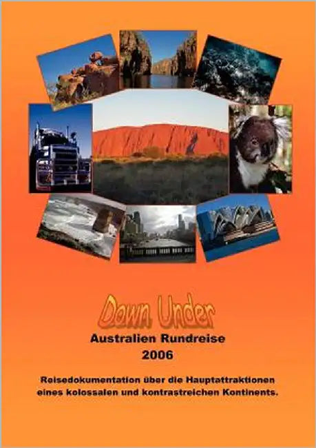 Down Under: Reisedokumentation Australien by Knops, Klaus Peter