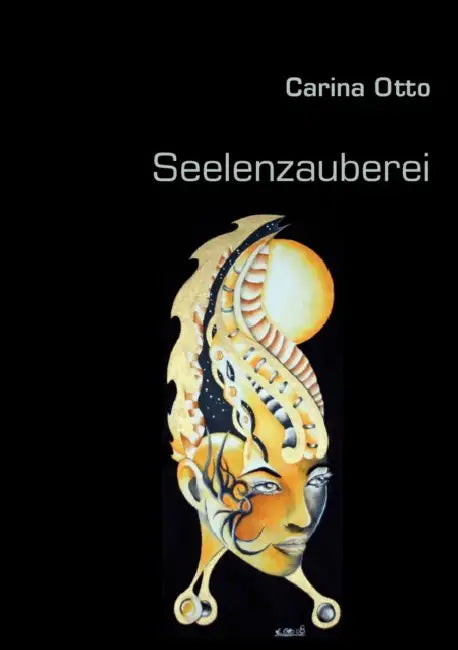 Seelenzauberei by Carina Otto