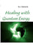 Healing with Quantum Energy by Ryu Takahashi