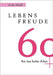 Lebensfreude 60 bis ins hohe Alter by Neeff, Erika