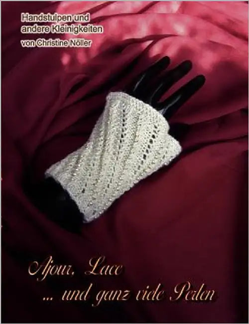 Ajour, Lace ... und ganz viele Perlen by Nöller, Christine