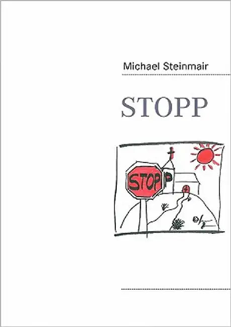 Stopp by Steinmair, Michael